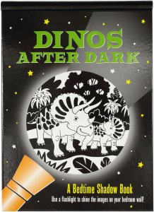 Bedtime Shadow Book: Dinos After Dark - Ages 3+