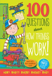 100 Questions About How Things Work! - Ages 7+