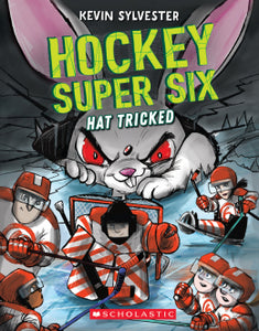 Hat Tricked (Hockey Super Six #3) Ages 8+