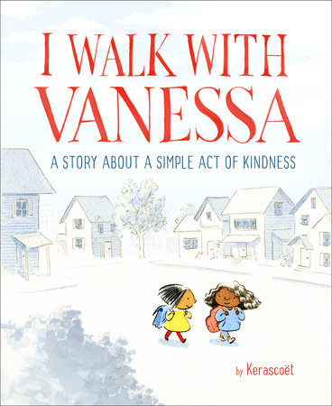 PB: I Walk with Vanessa: a Story About a Simple Act of Kindness - Ages 4+