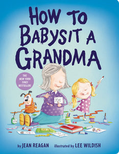 BB: How to Babysit a Grandma - Ages 0+