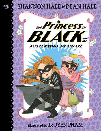 Princess in Black and the Mysterious Playdate (Princess in Black #5) Ages 5+