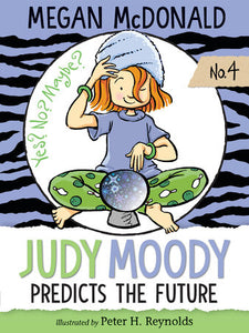 Judy Moody Predicts the Future (Judy Moody #4) 6+