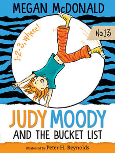 Judy Moody and the Bucket List (Judy Moody #13) 6+