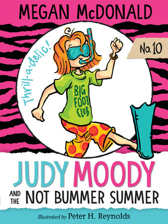 Judy Moody and the NOT Bummer Summer (Judy Moody #10) 6+
