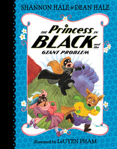 Princess in Black and the Giant Problem (Princess in Black #8) Ages 5+