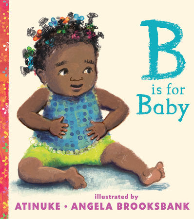 B is for Baby - Ages 0+