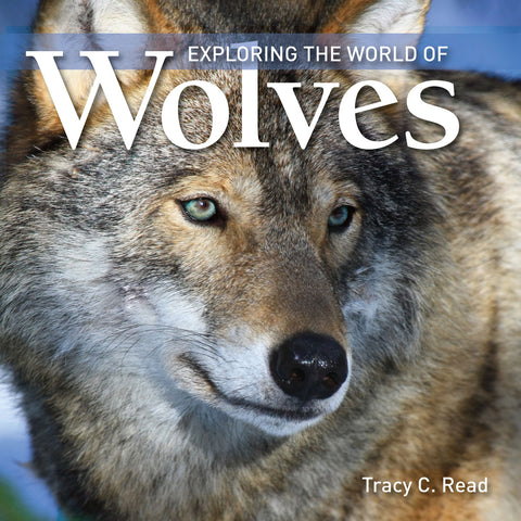 Exploring the World of Wolves - Ages 7+