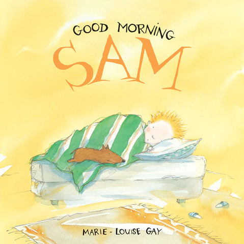 PB: Good Morning, Sam (a Stella and Sam Book) - Ages 2+