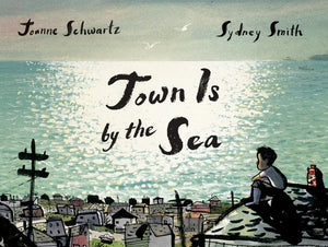 PB: Town is by the Sea - Ages 5+