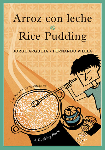 PB: Arroz con Leche/Rice Pudding: un Poema para Cocinar/a Cooking Poem - Ages 4+