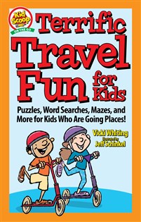 Terrific Travel Fun For Kids - Ages 6+