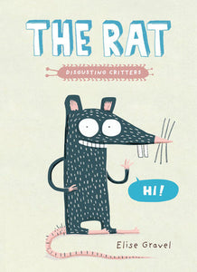 The Rat (A Disgusting Critters Book) Ages 6+