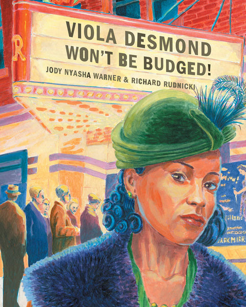 PB: Viola Desmond Won't Be Budged! - Ages 5+