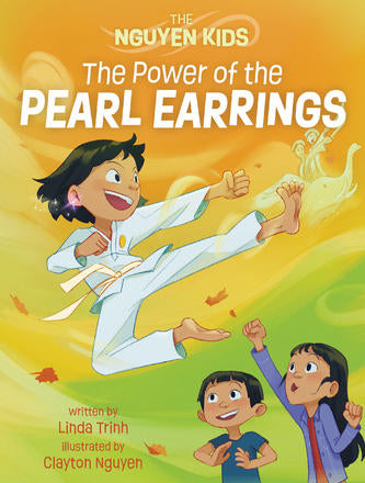 ECB: The Nguyen Kids #2: The Power of the Pearl Earrings - Ages 6+