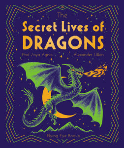 Secret Lives of Dragons - Ages 7+
