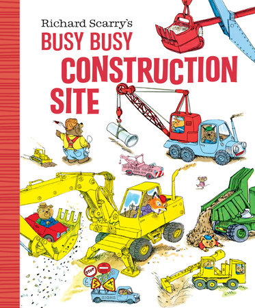 Richard Scarry's Busy Busy Construction Site - Ages 0+