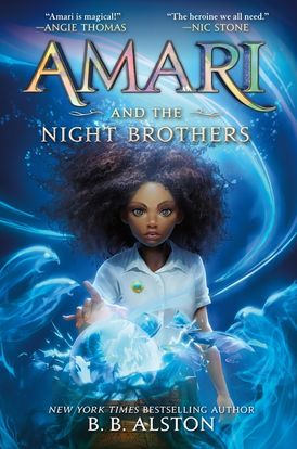 Amari and the Night Brothers (#1)- Ages 8+