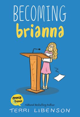 CB: Becoming Brianna (Emmie & Friends #4) - Ages 8+