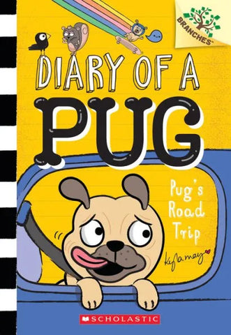 Pug's Road Trip (Diary of a Pug #7) Ages 5+