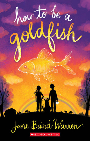 How to be a Goldfish - Ages 9+