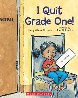 I Quit Grade One! 3+