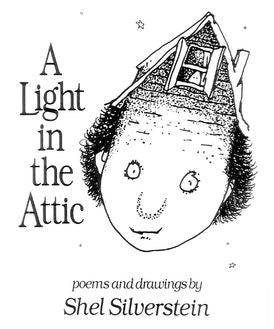 A Light in the Attic - Ages 4+