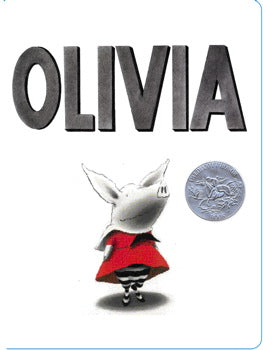 Olivia (Caldecott Honor) - Ages 0+