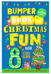 Bumper Book of Christmas Fun for 8 Year Olds - Ages 8+