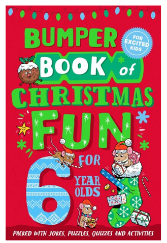 Bumper Book of Christmas Fun for 6 Year Olds - Ages 6+