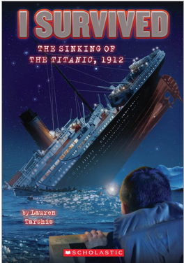 I Survived the Sinking of the Titanic, 1912 (I Survived #1) Ages 7+ - Summer Reading Edition