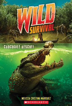 Crocodile Rescue (Wild Survival #1) Ages 8+ - Summer Reading Edition