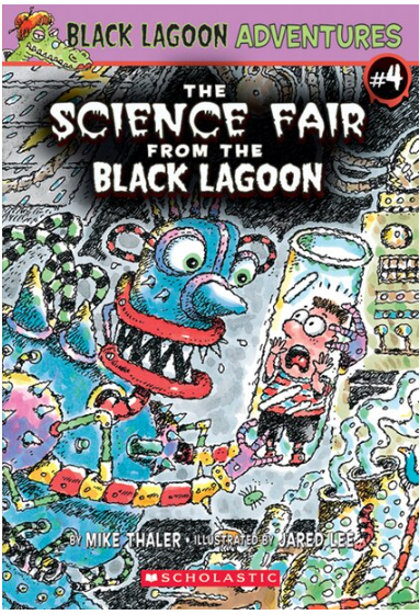 The Science Fair From the Black Lagoon (Black Lagoon Adventures #4) Ages 6+