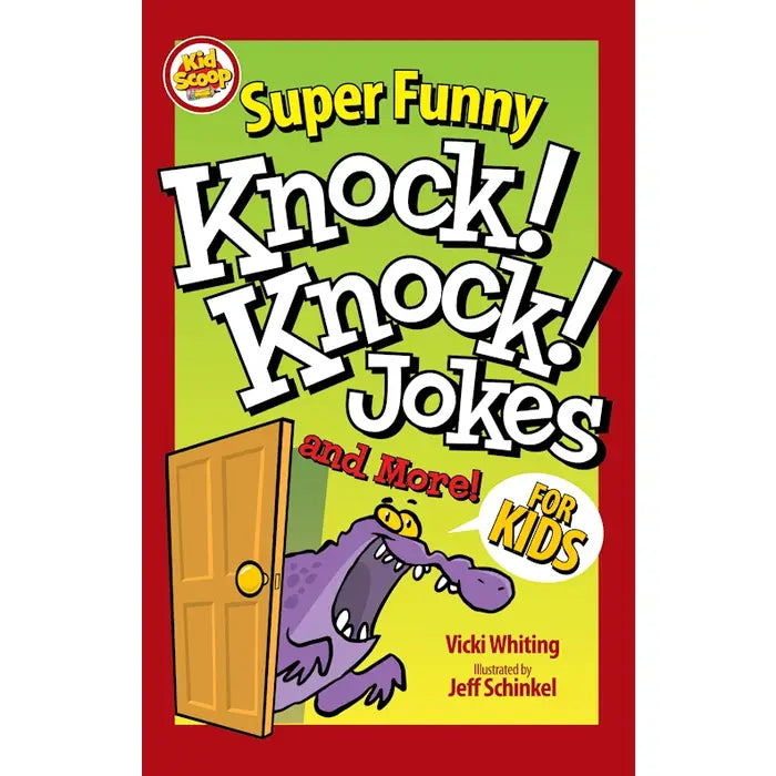 Super Funny Knock! Knock! Jokes and More! for Kids - Ages 6+