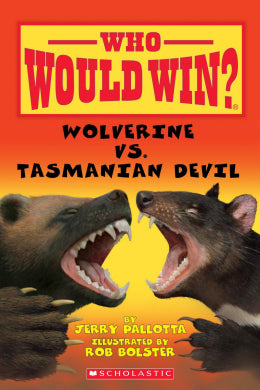 Wolverine vs. Tasmanian Devil (Who Would Win?) Ages 6+