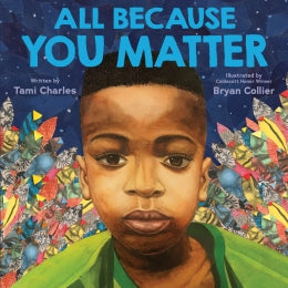 All Because You Matter - Ages 4+