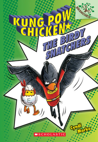 ECB: Kung Pow Chicken #3: the Birdy Snatchers - Ages 5+