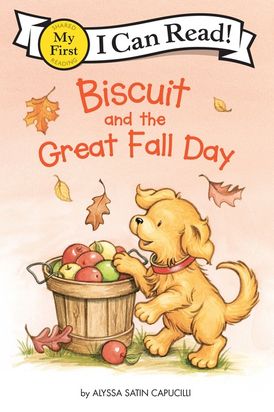 Biscuit and the Great Fall Day (My First Reader) - Ages 4+