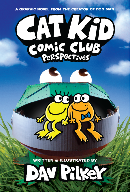 Perspectives (Cat Kid Comic Club #2) Ages 7+