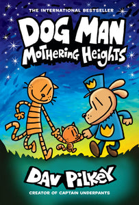 ECB: Dog Man #10: Mothering Heights - Ages 7+