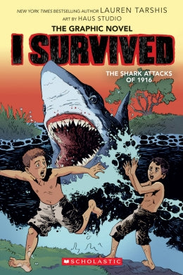 I Survived The Shark Attacks Of 1916 Ages 7-12