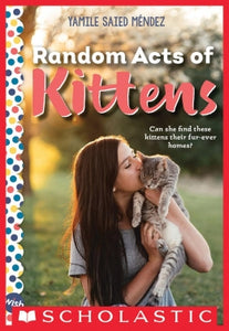 Random Acts of Kittens: A Wish Novel