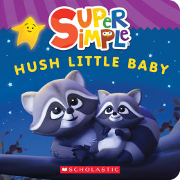 Hush Little Baby (Super Simple Board Books) - Ages 0+