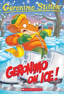 Geronimo on Ice (Geronimo Stilton #71) - Ages 7+