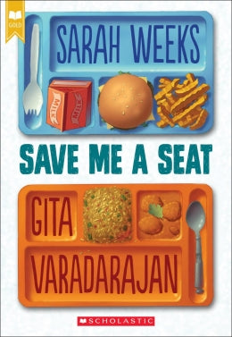 Save Me a Seat (Scholastic Gold) - Ages 8+