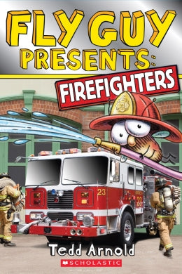 Fly Guy Presents: Firefighters (Level 2 Reader) - Ages 4+