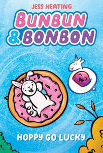 Hoppy Go Lucky (Bunbun & Bonbon #2) - Ages 7+