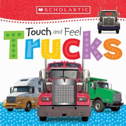 Touch and Feel Trucks: Scholastic Early Learners
