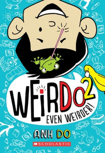 Even Weirder (WeirDo #2) - Ages 7+