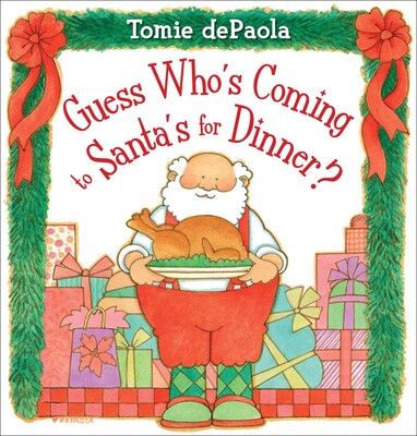 Guess Who's Coming to Santa's for Dinner - Ages 4+